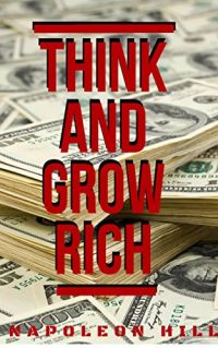 Think and grow rich - Napoleon Hill